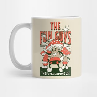 The Fun Guys - Fungus Among Us Mug